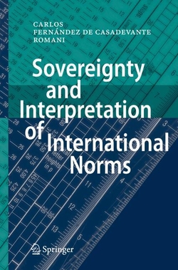 SOVEREIGNTY AND INTERPRETATION OF INTERNATIONAL NORMS