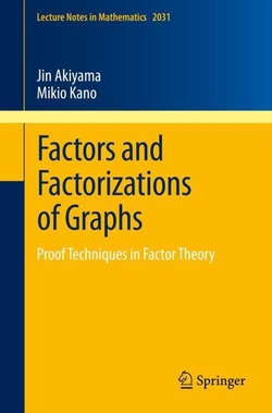 FACTORS AND FACTORIZATIONS OF GRAPHS