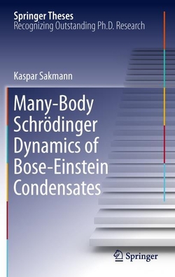 Many-Body Schr�dinger Dynamics of Bose-Einstein Condensates