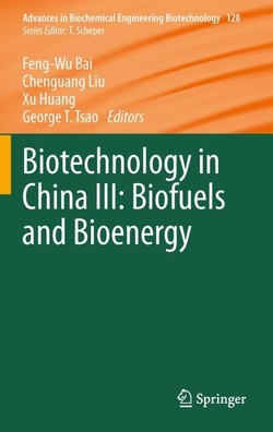 BIOTECHNOLOGY IN CHINA III: BIOFUELS AND BIOENERGY