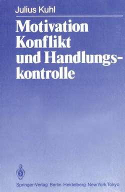 MOTIVATION, KONFLIKT UND HANDLUNGSKONTROLLE