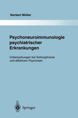 PSYCHONEUROIMMUNOLOGIE PSYCHIATRISCHER ERKRANKUNGEN