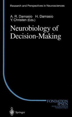 NEUROBIOLOGY OF DECISION-MAKING
