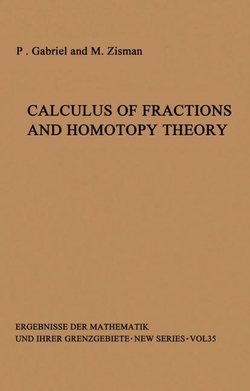 CALCULUS OF FRACTIONS AND HOMOTOPY THEORY
