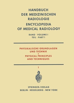 PHYSIKALISCHE GRUNDLAGEN UND TECHNIK TEIL 1 / PHYSICAL PRINCIPLES AND TECHNIQUES