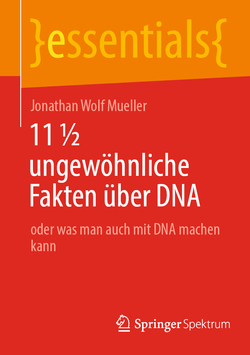11 � ungew�hnliche Fakten �ber DNA