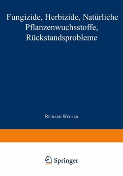 FUNGIZIDE HERBIZIDE NAT�RLICHE PFLANZENWUCHSSTOFFE R�CKSTANDSPROBLEME