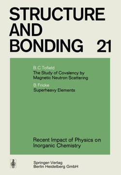 RECENT IMPACT OF PHYSICS ON INORGANIC CHEMISTRY