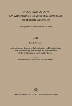 Untersuchungen �ber neue Beizmethoden und Beizabw�sser I. Die Entzunderung von Dr�hten mit Natriumhydrid. II. Die Aufbereitung von Beizabw�ssern
