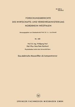 Das elektrische Massenfilter als Isotopentrenner