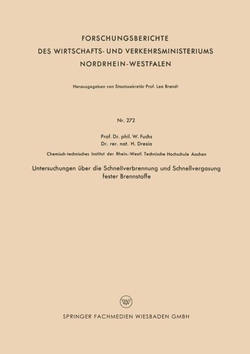 Untersuchungen �ber die Schnellverbrennung und Schnellvergasung fester Brennstoffe