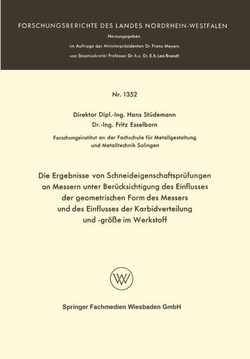 Die Ergebnisse von Schneideigenschaftspr�fungen an Messern unter Ber�cksichtigung des Einflusses der geometrischen Form des Messers und des Einflusses
