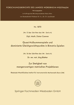 Quasi-Nullsummenspiele und dominierte Gleichgewichtspunkte in Bimatrix-Spielen. Zur Stetigkeit von mengenwertigen metrischen Projektionen