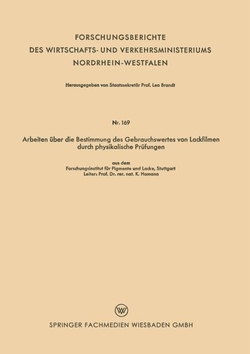 Arbeiten �ber die Bestimmung des Gebrauchswertes von Lackfilmen durch physikalische Pr�fungen