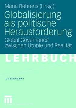 GLOBALISIERUNG ALS POLITISCHE HERAUSFORDERUNG