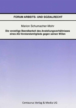 Die vorzeitige Beendbarkeit des Anstellverh�ltnisses eines AG-Vorstandmitglieds