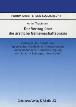 Der Vertrag �ber die �rztliche Gemeinschaftspraxis