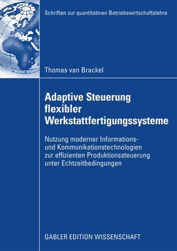 ADAPTIVE STEUERUNG FLEXIBLER WERKSTATTFERTIGUNGSSYSTEME