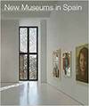 NEW MUSEUMS IN SPAIN