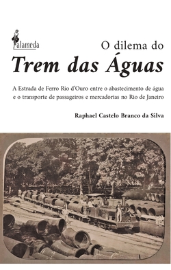 O dilema do Trem das �guas