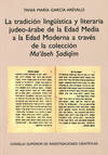LA TRADICION LING�STICA Y LITERARIA JUDEO-ARABE DE LA EDAD M