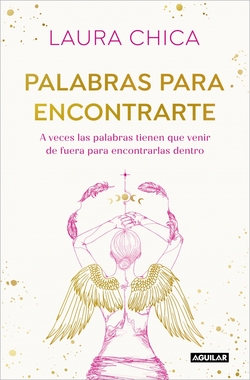 Palabras para encontrarte: A veces las palabras tienen que venir 