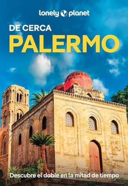 Palermo De cerca 2026 (Gu�as de Cerca Lonely Planet)