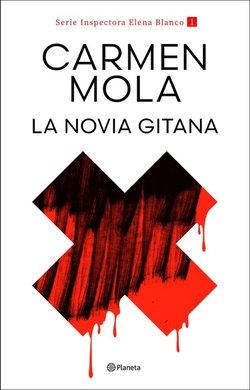 La novia gitana (Inspectora Elena Blanco 1): INSPECTORA ELENA BLA