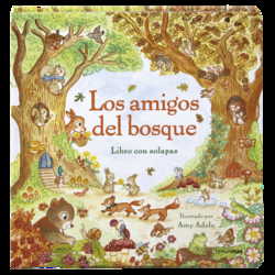 Los amigos del bosque. Libro con solapas