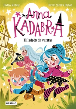 Anna Kadabra 18. El ladr�n de varitas