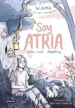 Soy Atria 1. Con luz propia