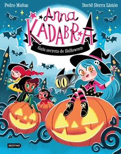 Anna Kadabra. Gu�a secreta de Halloween