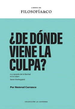 �De d�nde viene la culpa?