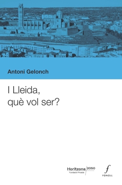 I Lleida, qu� vol ser?