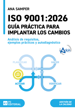 Iso 9001:2026.guia practica para implantar los cambios