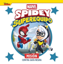Spidey y su superequipo. Misión contra Gata Negra