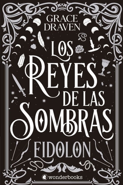 Los reyes de las sombras. Eidolon