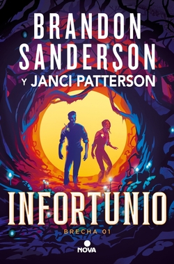 Infortunio (Trilog�a de la Brecha 1)