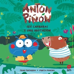 Ant�n Pi��n, seis capibaras y una invitaci�n