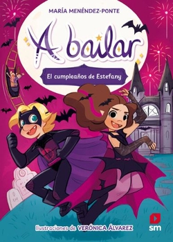 A Bailar 5: El cumplea�os de Estefany: M