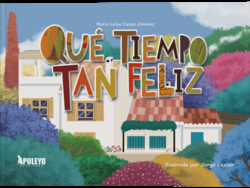 Qu� tiempo tan feliz