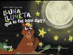 Lluna lluneta, qu� hi fas aqu� dalt?