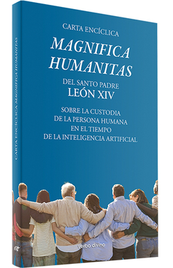 MAGNIFICA HUMANITAS. CARTA ENC�CLICA