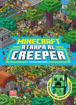 Minecraft oficial: Atrapa al creeper (una aventura de busca y encuentra)