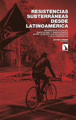 Resistencias subterr�neas desde Latinoam�rica