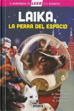 Laika, la perra del espacio: LA AVENTURA DE LEER CON SUSAETA