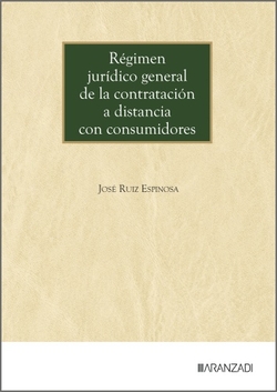 Régimen jurídico general de la contratación a distancia con consumidores