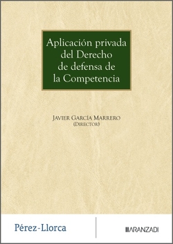 APLICACION PRIVADA DEL DERECHO DE DEFENSA DE LA COMPETENCIA