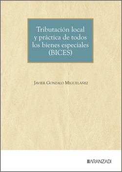TRIBUTACION LOCAL Y PRACTICA DE TODOS LOS BIENES ESPECIALES (BICES)