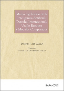 MARCO REGULATORIO DE LA INTELIGENCIA ARTIFICIAL: DERECHO INTERNACIONAL,